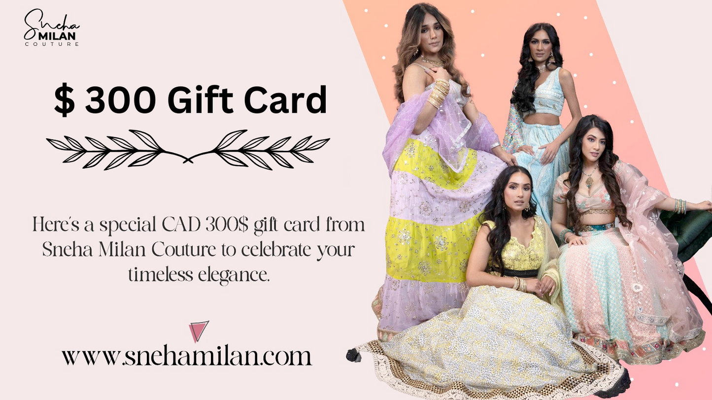 300$ Sneha Milan Gift Card